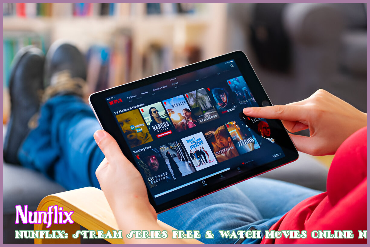 Image of Nunflix: Stream Series Free & Watch Movies Online Now!